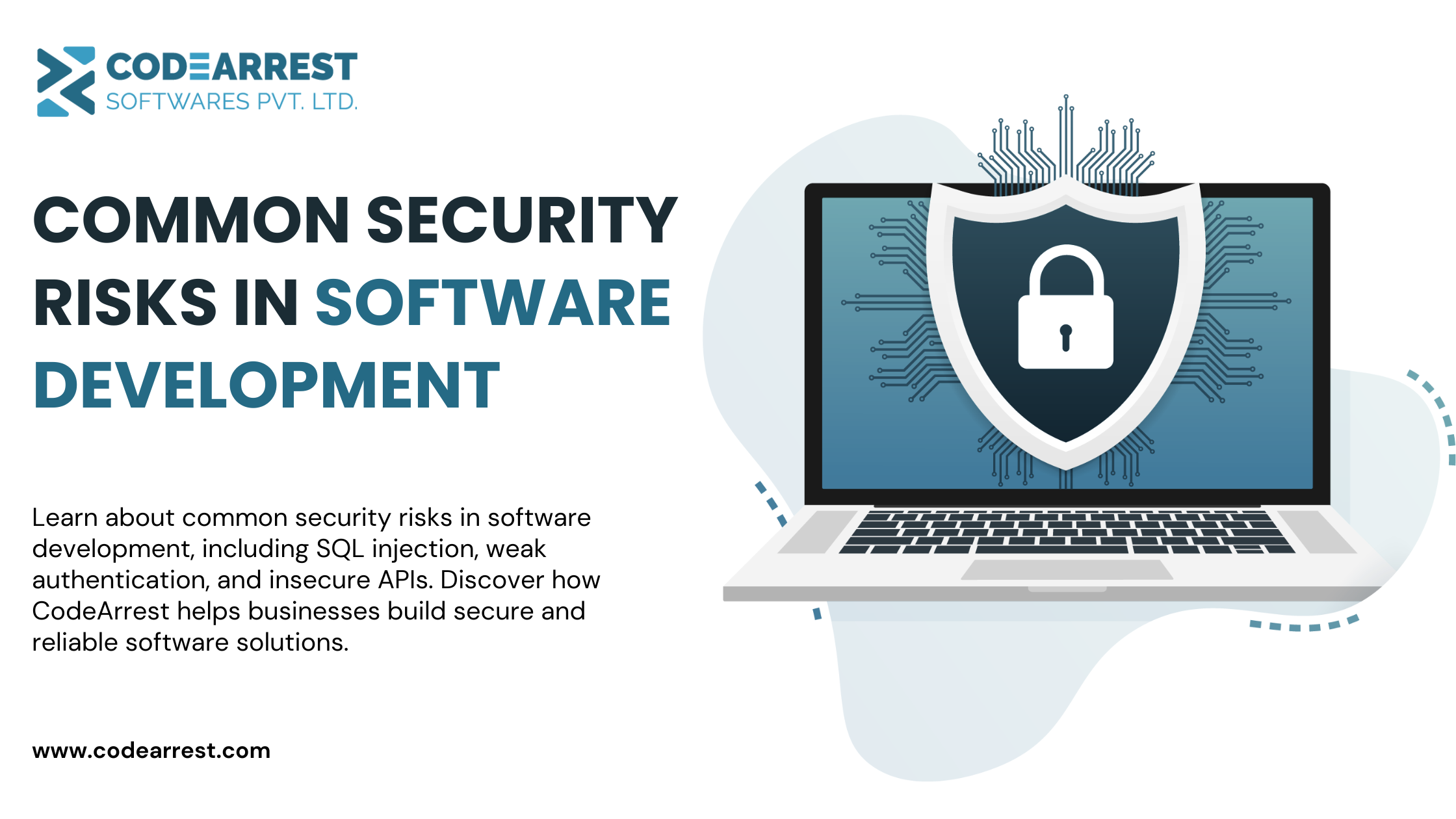 Common Security Risks in Software Development - CodeArrest Softwares ...